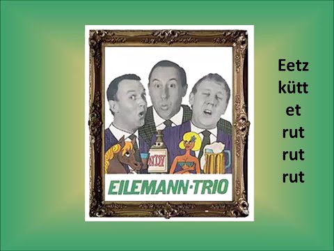 Eetz kütt et rut rut rut -  Eilemann-Trio