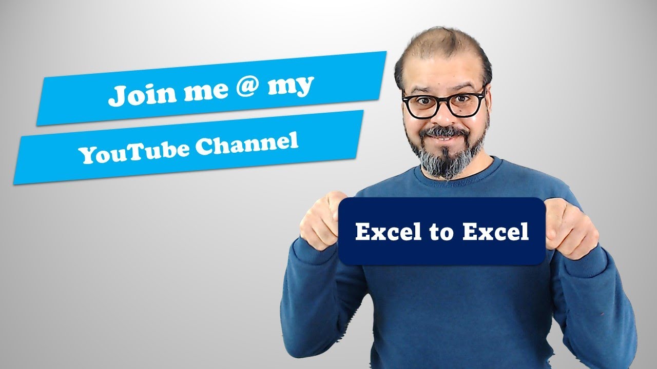 My Channel to help you with your Excel Related topics - Excel to Excel
