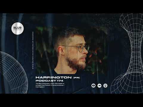 Blur Podcasts 174 - Harrington (France)