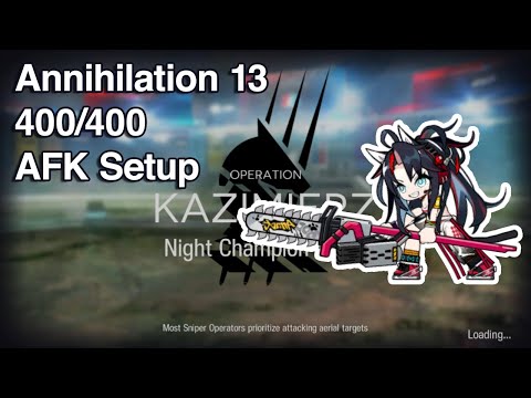 [Arknights] Annihilation 13 - Night Champion Show (400 Kills, AFK Setup, Sped Up)