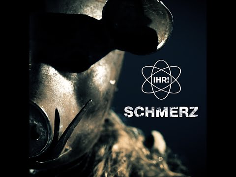 IHR! präsentiert "SCHMERZ"