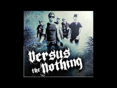 Versus The Nothing- Invisible Asylum