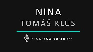 Tomáš Klus - Nina | Piano Karaoke Instrumental