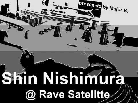 Shin Nishimura @ Rave Satelitte