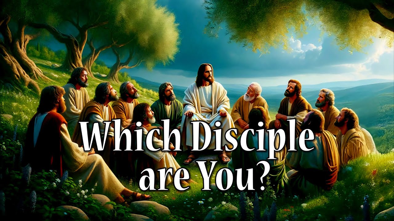 11-22-2024 Which Disciple are You?
