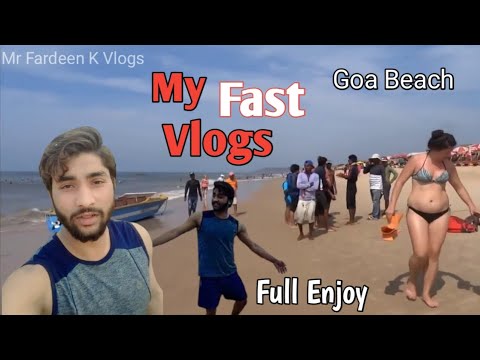 My Fast Vlogs Goa Beach Full Enjoy Mr Fardeen K Vlogs #mrfardeenkvlogs