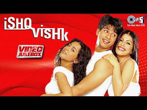 Ishq Vishk Video Jukebox | Shahid Kapoor, Amrita Rao, Shenaz Treasury,  | Hindi Love Songs