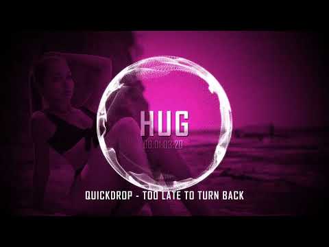 Quickdrop - Too Late To Turn Back