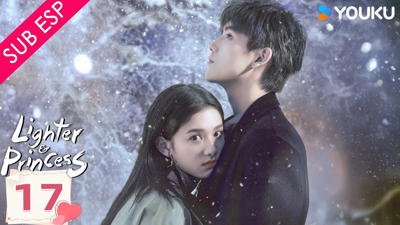 【SUB ESP】Encendedor & Princesa EP17 | Chen Feiyu / Zhang Jingyi | Romance | YOUKU