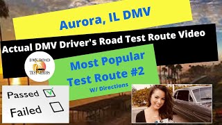 *ACTUAL TEST ROUTE * Aurora, IL DMV Driving Route #2 Behind The Wheel Drivers License Road Training