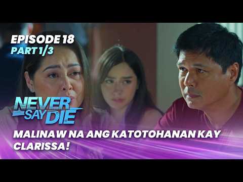 Never Say Die: The truth is becoming clear to Clarissa! (Episode 18 - Part 1/3)