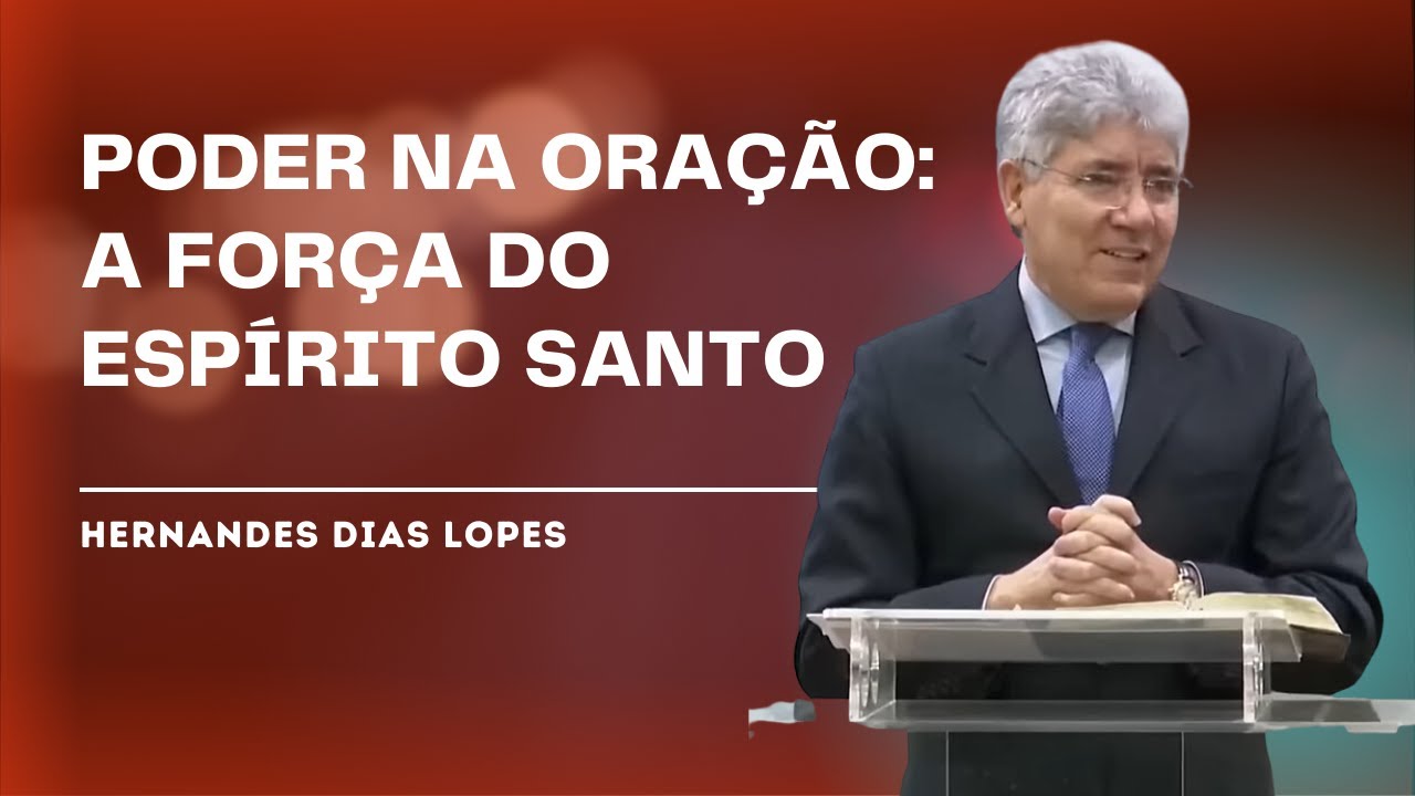 A ORAÇÃO DOS FIÉIS - Hernandes Dias Lopes