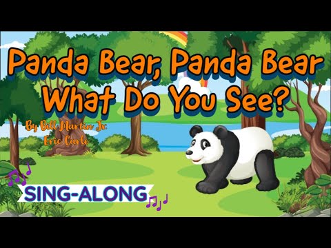 Panda Bear, Panda Bear, What do you see by Bill Martin Jr./Eric Carle  SING ALONG Story