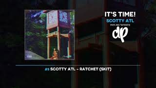 Scotty ATL - It's Time! (FULL MIXTAPE)
