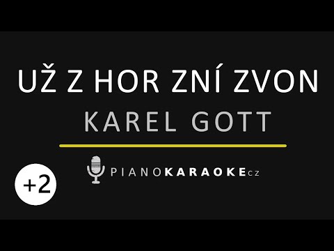 Karel Gott - Už z hor zní zvon (Vyšší tónina) | Piano Karaoke Instrumental