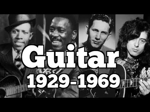 THE GUITAR 1929-1969 | THE PLAYERS YOU NEED TO KNOW