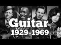 THE GUITAR 1929 1969 THE PLAYERS YOU NEED TO KNOW