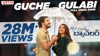 Guche Gulabi Full Video Song#MostEligibleBachelor�