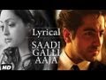 Saadi Galli Aaja Full Song With Lyrics Ayushmann Khurrana Kunaal Roy Kapur