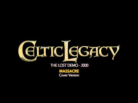 Celtic Legacy - Massacre 2000
