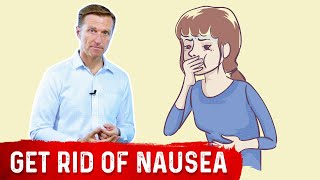 Nausea Remedies – Best Way to Get Rid of Nausea – Dr.Berg