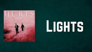 Hurts - Lights (Lyrics)