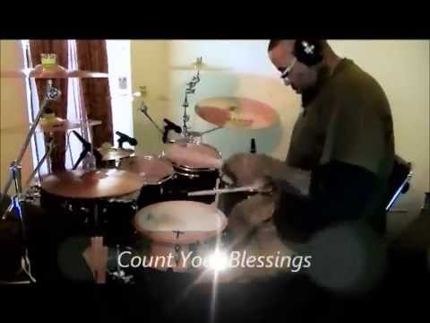 Count Your Blessings by Nathaniel Bond Drums by Micah