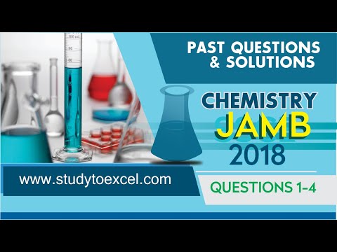 JAMB CHEMISTRY 2018 PAST QUESTIONS 1-4  PERIODIC CHEMISTRY