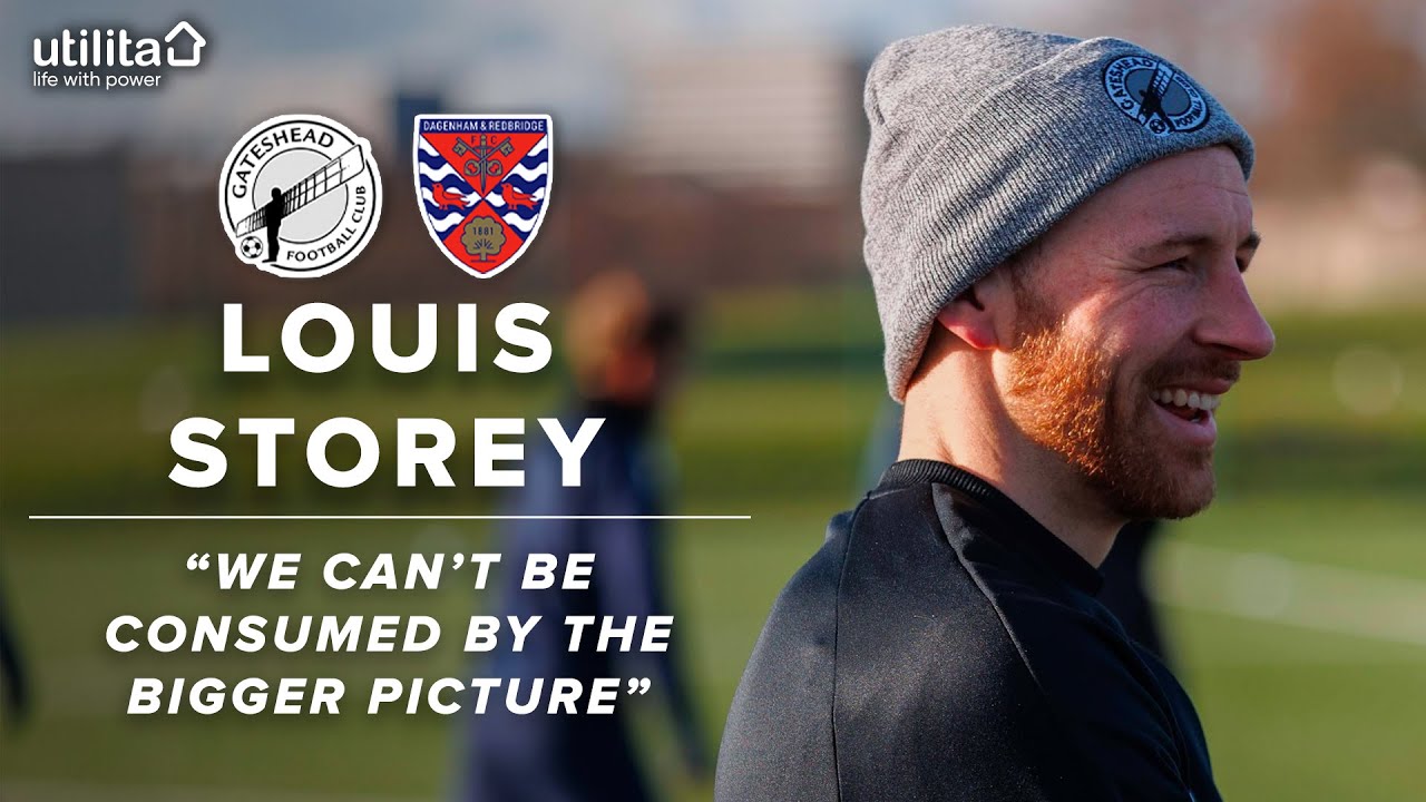 🗣️ “We can’t be consumed by the bigger picture” | Louis Storey speaks pre-Dagenham | UTILITA PREVIEW
