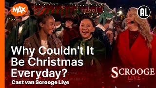 Why Couldn't It Be Christmas Everyday? - Cast van Scrooge Live | SCROOGE LIVE