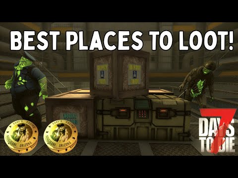 29 BEST Locations to Loot in 7 Days to Die 2.5 - Ultimate Looting Guide 2026