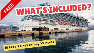 Sky Princess 10 Free Things That Make Your Cruise Feel Special!