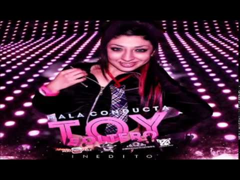 Toy soltero-mala conducta ft dj Black