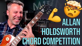 Can you do the Allan Holdsworth chord competition?