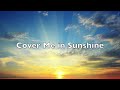 Cover Me in Sunshine - Instrumental Piano (Karaoke) with Scrolling Words, Pink & Willow Sage Hart