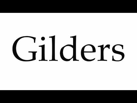 How to Pronounce Gilders