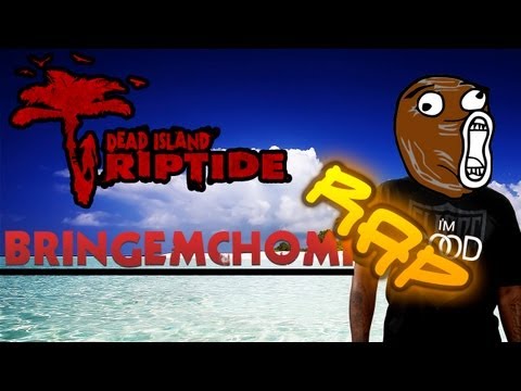 Dead Island Riptide - The Bringemchomi Rap