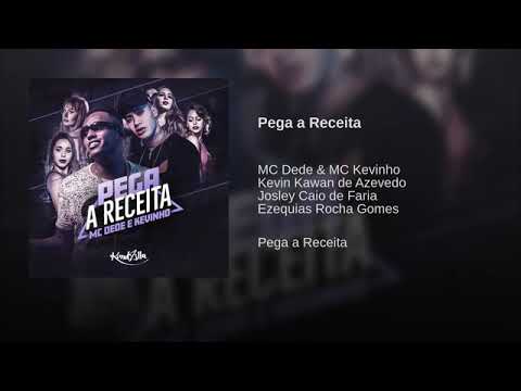 MC Dede e Kevinho - Pega a Receita
