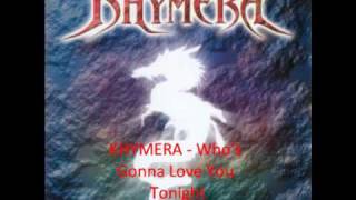 Khymera - Who's Gonna Love You Tonight