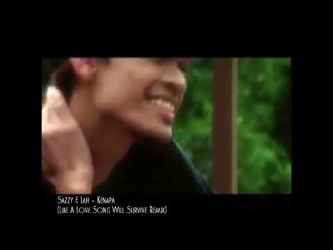 Shazzy & Lah - Kenapa (Like A Love Song Remix)