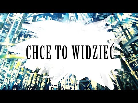Video thumbnail for Chcę to widzieć
