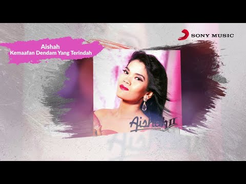 Aishah – Kemaafan Dendam Yang Terindah (Official Lyric Video)