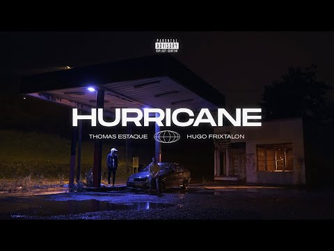 HURRICANE - Hugo Frixtalon X Thomas Estaque