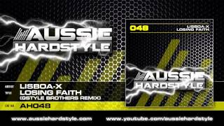 Lisboa-X - Losing Faith (G-Style Brothers Mix) (Aussie Hardstyle/AH048)