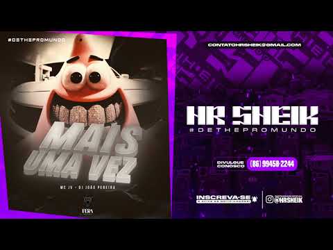 MC JV - MAIS UMA VEZ ( DJ JOÃO PEREIRA )