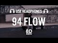 94 FLOW (8D AUDIO) | Big Boi Deep | Byg Byrd | Director Andy