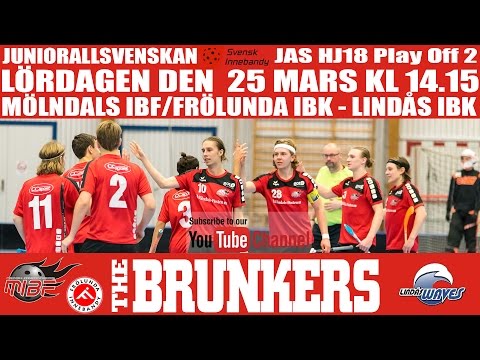 HJ18 Slutspel: Mölndals IBF/Frölunda IBK - Lindås IBK