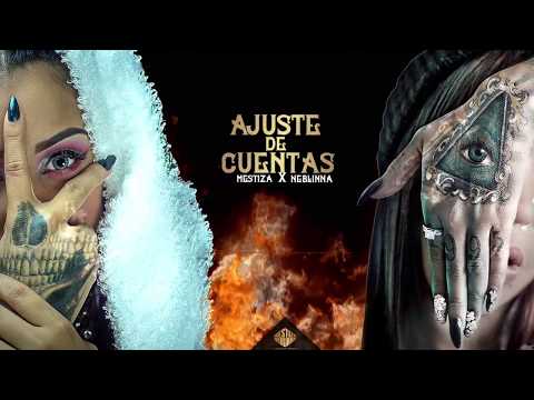 Mestiza & Neblinna - Ajuste de Cuentas [Official Audio]
