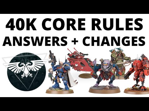 40K Core Rules Changes - Big Questions Answered and Rules Fixed
