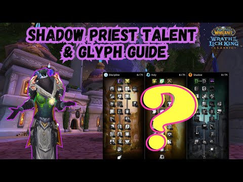 Shadow Priest Talent and Glyph Guide - WoTLK Classic